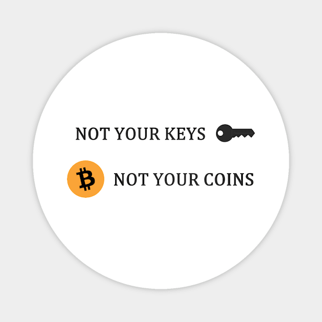 Not your keys Magnet by Pektashop